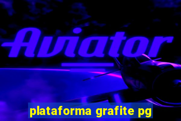 plataforma grafite pg